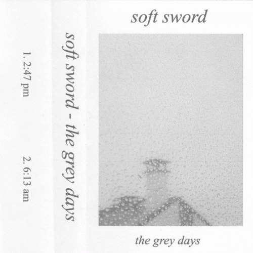 Soft Sword : The Grey Days